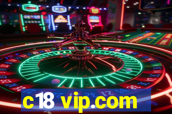 c18 vip.com